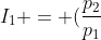 I_{1} = (frac{p_{2}}{p_{1}+ p_{2}})I