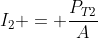 I_{2} = frac{P_{T2}}{A}