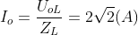 I_{o} =\frac{U_{oL}}{Z_{L}}=2\sqrt{2}(A )