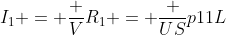 I_1 = frac {V}{R_1} = frac {US}{p11L}