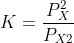 K=\frac {P_X^2}{P_{X2}}