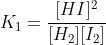 K_{1}=frac{[HI]^{2}}{[H_{2}][I_{2}]}