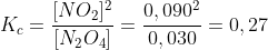 K_c=frac{[NO_2]^2}{[N_2O_4]}=frac{0,090^2}{0,030}=0,27