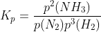 K_p=\frac{p^2(NH_3)}{p(N_2)p^3(H_2)}