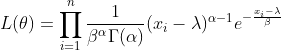 L(\theta)=\prod_{i=1}^{n}\frac{1}{\beta^{\alpha}\Gamma(\alpha)}(x_i-\lambda)^{\alpha-1}e^{-\frac{x_i-\lambda}{\beta}}