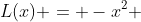 L(x) = -x^2 + 12x - 20