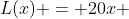 L(x) = 20x + 500.000