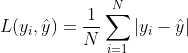 L(y_i,\hat{y})=\frac{1}{N}\sum_{i=1}^N |y_i-\hat{y}|