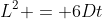 L^2 = 6Dt