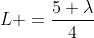 L =frac{5 lambda}{4}