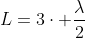 L=3cdot frac{lambda}{2}