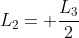 L_{2}= frac{L_{3}}{2}