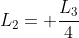 L_{2}= frac{L_{3}}{4}