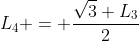 L_{4} = frac{sqrt{3} L_{3}}{2}
