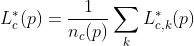 L_{c}^*(p) = \frac {1} {n_c(p)} \sum _k L_{c,k}^*(p)