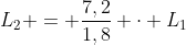 L_2 = frac{7,2}{1,8} cdot L_1