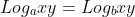 Log_{a}xy=Log_{b}xy