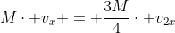 Mcdot v_x = frac{3M}{4}cdot v_{2x}