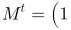 M^t=\left(\begin{array}{ccc}1 & 4 & -2 \\ -2 & 5 & 6 \\ 3 & 6 & 7\end{array}\right)