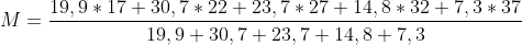 M=frac{19,9*17+30,7*22+23,7*27+14,8*32+7,3*37}{19,9+30,7+23,7+14,8+7,3}