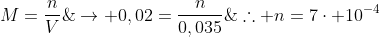 M=frac{n}{V};;;;;;;
ightarrow 0,02=frac{n}{0,035};;;;;	herefore n=7cdot 10^{-4}; 	extrm{mol de base}