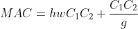 MAC=hwC_1C_2+\frac{C_1C_2}{g}