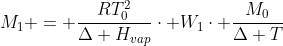 M_{1} = frac{RT_{0}^{2}}{Delta H_{vap}}cdot W_{1}cdot frac{M_{0}}{Delta T}