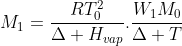 M_{1}=frac{RT^{2}_{0}}{Delta H_{vap}}.frac{W_{1}M_{0}}{Delta T}