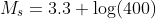 M_s=3.3+log(400)