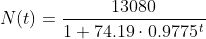 N(t)=\frac{13080}{1+74.19\cdot 0.9775^{\, t}}