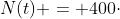 N(t) = 400cdot;A^t