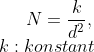 N=\frac{k}{d^2},\\\,k:konstant
