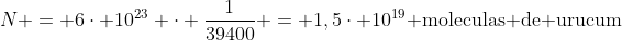 N = 6cdot 10^{23} cdot frac{1}{39400} = 1,5cdot 10^{19}	ext{ moleculas de urucum}