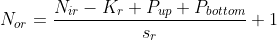 N_{or}=\frac{N_{ir}-K_r+P_{up}+P_{bottom}}{s_r}+1