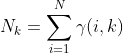 N_k = \sum_{i=1}^{N}\gamma(i,k)