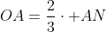 OA=frac{2}{3}cdot AN
