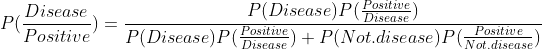 Disease P( P(Disease) (Positive Positive P(Disease) Padiseaseastisere