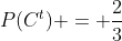 P(C^{t}) = frac{2}{3}