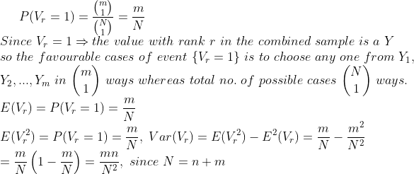 TL Since Vr = 1 the value with rank r in the combined sample is a Y so the favourable cases of event V 1 is to choose any one from Yi 2 ..., m in ways whereas total no. of possible cases ways , V ar , since N = n+ m