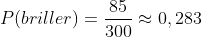 P(briller)=\frac{85}{300}\approx 0,283