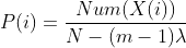 P(i)=\frac{Num(X(i))}{N-(m-1)\lambda}