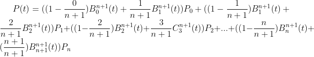 P(t)=((1-\frac{0}{n+1})B_0^{n+1}(t)+\frac{1}{n+1}B_1^{n+1}(t))P_0+((1-\frac{1}{n+1})B_1^{n+1}(t)+\frac{2}{n+1}B_2^{n+1}(t))P_1+((1-\frac{2}{n+1})B_2^{n+1}(t)+\frac{3}{n+1}C_3^{n+1}(t))P_2+...+((1-\frac{n}{n+1})B_n^{n+1}(t)+(\frac{n+1}{n+1})B_{n+1}^{n+1}(t))P_n