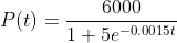 P(t)=\frac{6000}{1+5e^{-0.0015t}}