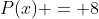 P(x) = 8+5cos(frac{pi x-pi}{6})