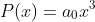 P(x)=a_{0}x^{3}+a_{1}x^{2}+a_{2}x+a_{3}