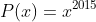 P(x)=x^{2015}+a_{2014}x^{2014}+...+a_{1}x+a_{0}