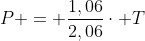 P = frac{1,06}{2,06}cdot T