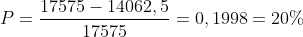 P=frac{17575-14062,5}{17575}=0,1998=20\%
