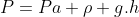 P=Pa+
ho g.h