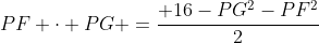 PF cdot PG =frac{ 16-PG^2-PF^2}{2}